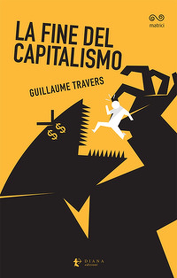 La fine del capitalismo - Librerie.coop La fine del capitalismo - Librerie.coop