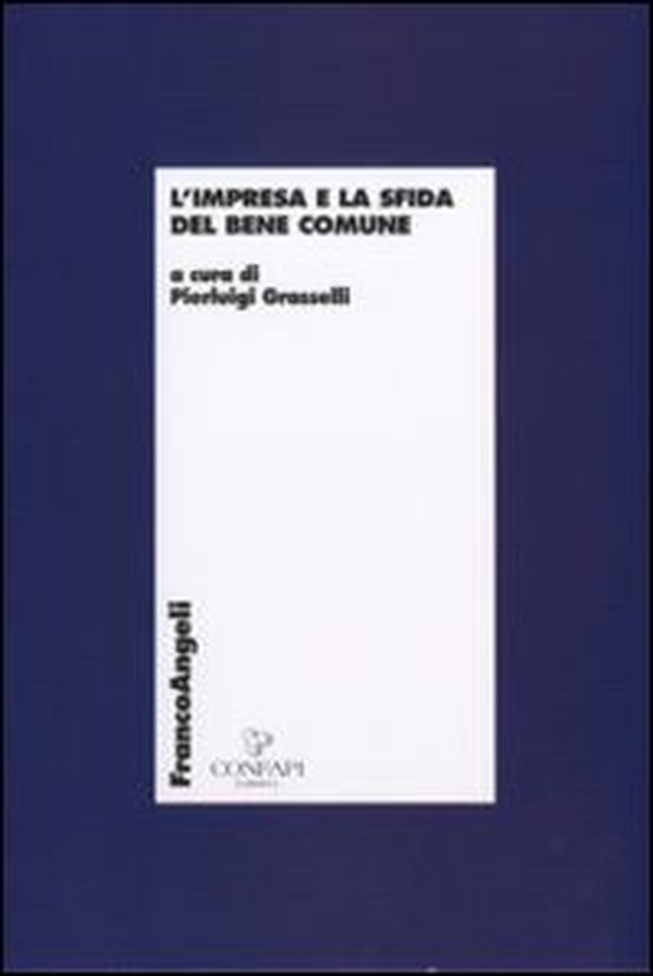 L'impresa e la sfida del bene comune - Librerie.coop L'impresa e la sfida del bene comune - Librerie.coop