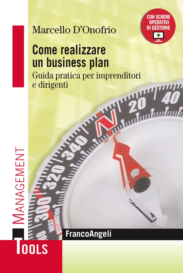 Come realizzare un business plan. Guida pratica per imprenditori e dirigenti - Librerie.coop Come realizzare un business plan. Guida pratica per imprenditori e dirigenti - Librerie.coop