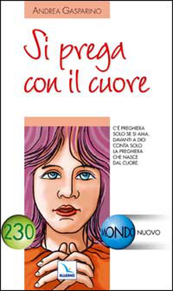 Si prega con il cuore - Librerie.coop Si prega con il cuore - Librerie.coop