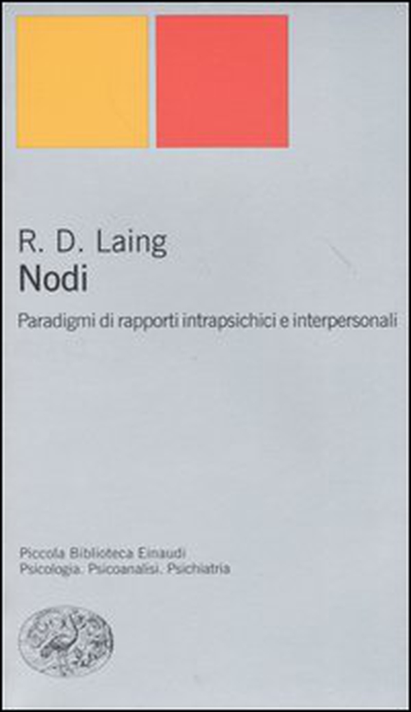 Nodi. Paradigmi di rapporti intrapsichici e interpersonali - Librerie.coop Nodi. Paradigmi di rapporti intrapsichici e interpersonali - Librerie.coop