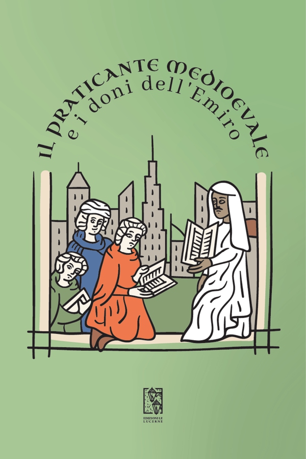 Il Praticante Medioevale e i doni dell'Emiro - Librerie.coop Il Praticante Medioevale e i doni dell'Emiro - Librerie.coop