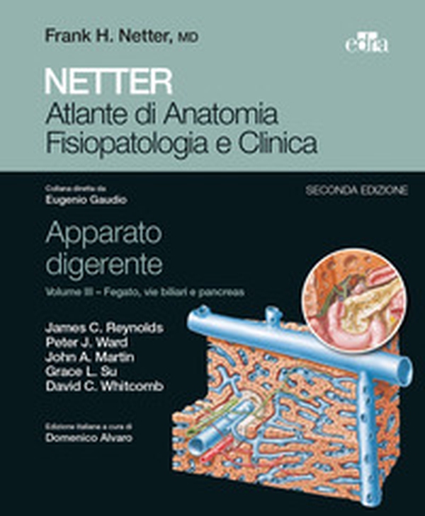 Netter. Atlante di anatomia fisiopatologia e clinica. Apparato digerente - Librerie.coop Netter. Atlante di anatomia fisiopatologia e clinica. Apparato digerente - Librerie.coop