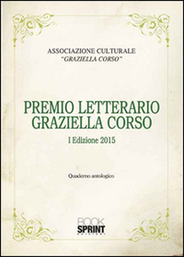 Premio letterario Graziella Corso - Librerie.coop Premio letterario Graziella Corso - Librerie.coop