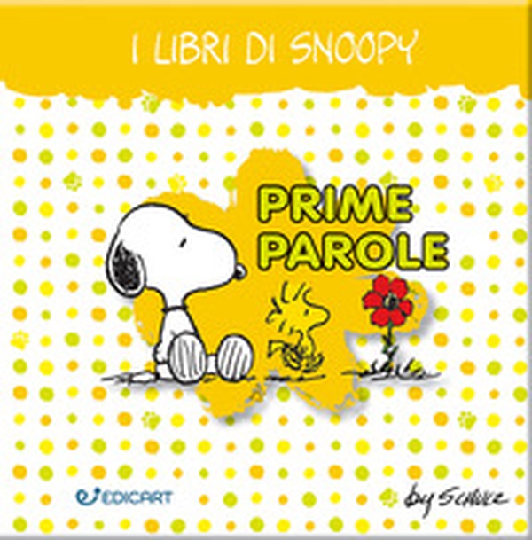 Prime parole. I libri di Snoopy. Peanuts - Librerie.coop Prime parole. I libri di Snoopy. Peanuts - Librerie.coop