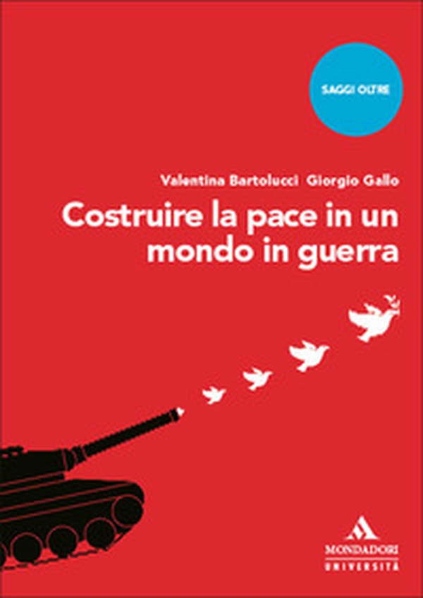 Costruire la pace in un mondo in guerra - Librerie.coop Costruire la pace in un mondo in guerra - Librerie.coop
