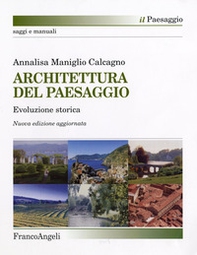 Architettura del paesaggio. Evoluzione storica - Librerie.coop