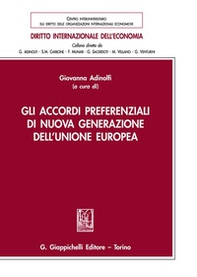 Gli accordi preferenziali di nuova generazione dell'Unione Europea - Librerie.coop