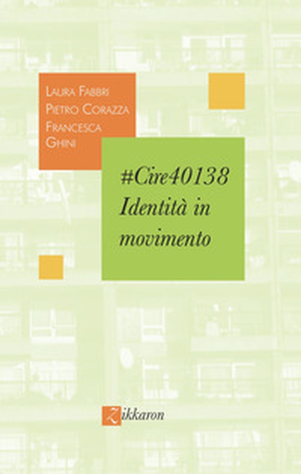 #Cire40138. Identità in movimento - Librerie.coop #Cire40138. Identità in movimento - Librerie.coop