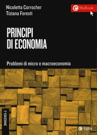 Principi di economia. Problemi di micro e macroeconomia - Librerie.coop