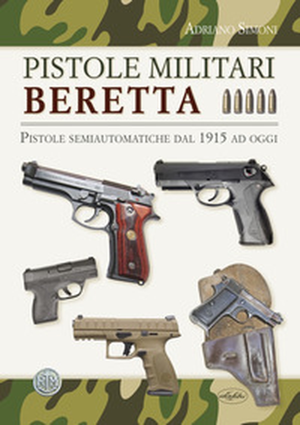 Pistole militari Beretta - Librerie.coop Pistole militari Beretta - Librerie.coop