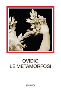 Le metamorfosi. Testo latino a fronte - Librerie.coop