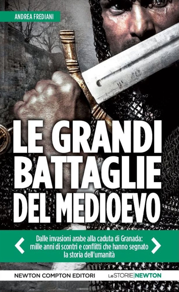 Le grandi battaglie del Medioevo - Librerie.coop Le grandi battaglie del Medioevo - Librerie.coop