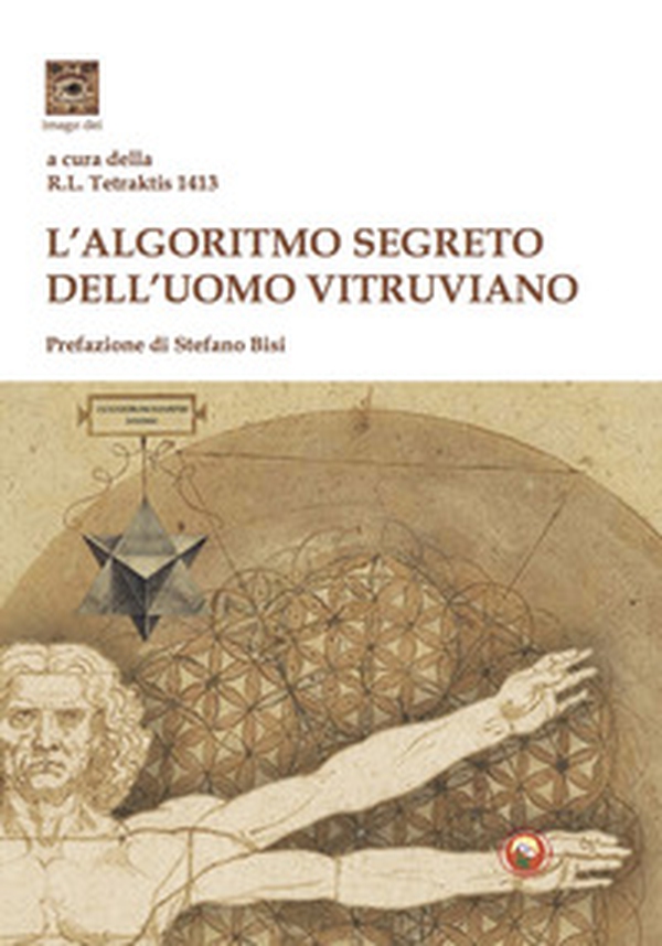 L'algoritmo segreto dell'uomo vitruviano - Librerie.coop L'algoritmo segreto dell'uomo vitruviano - Librerie.coop
