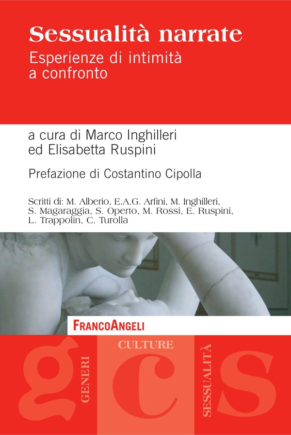 Sessualità narrate. Esperienze di intimità a confronto - Librerie.coop Sessualità narrate. Esperienze di intimità a confronto - Librerie.coop