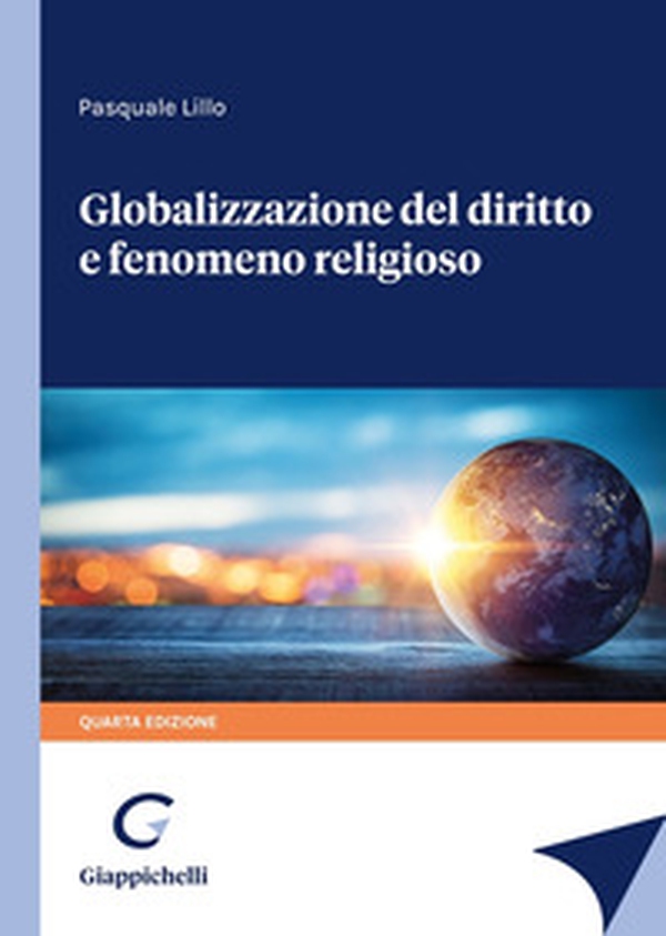 Globalizzazione del diritto e fenomeno religioso - Librerie.coop Globalizzazione del diritto e fenomeno religioso - Librerie.coop