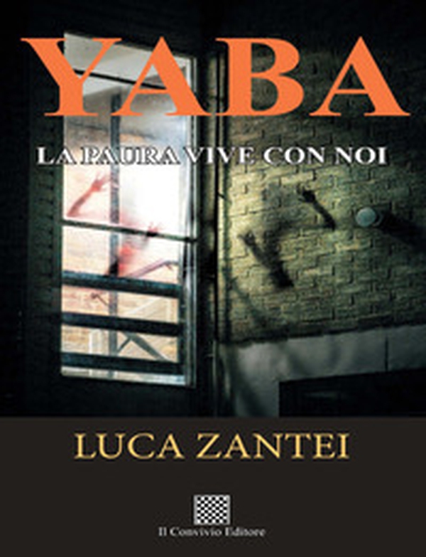 Yaba. La paura vive con noi - Librerie.coop Yaba. La paura vive con noi - Librerie.coop