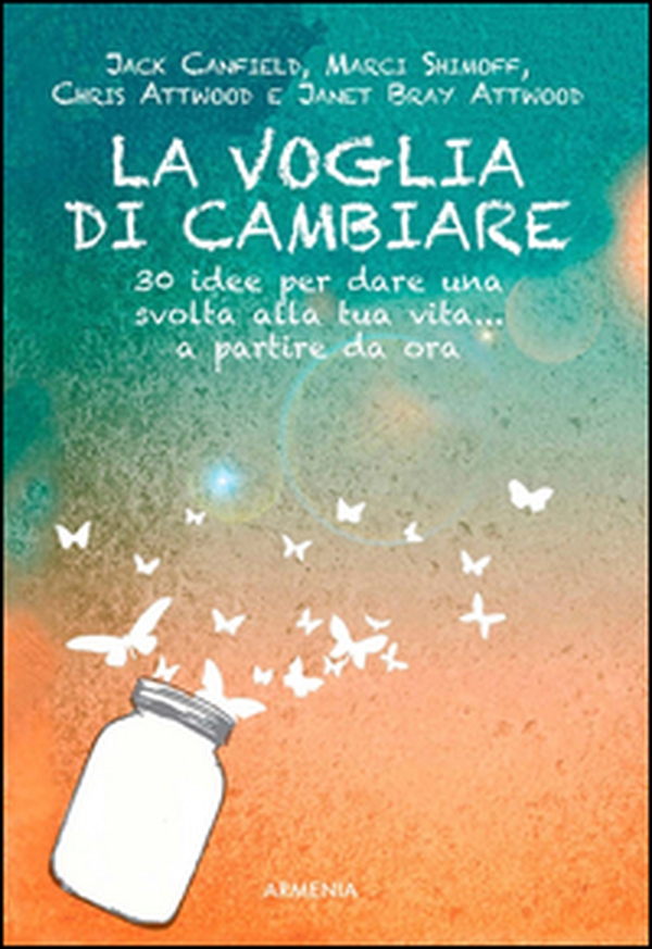 La voglia di cambiare. 30 idee per dare una svolta alla propria vita... a partire da ora - Librerie.coop La voglia di cambiare. 30 idee per dare una svolta alla propria vita... a partire da ora - Librerie.coop