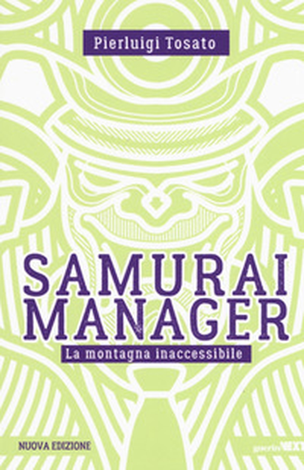 Samurai manager. La montagna inaccessibile - Librerie.coop Samurai manager. La montagna inaccessibile - Librerie.coop