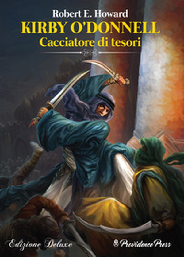 Kirby O'Donnell. Cacciatore di tesori. Ediz. deluxe - Librerie.coop Kirby O'Donnell. Cacciatore di tesori. Ediz. deluxe - Librerie.coop
