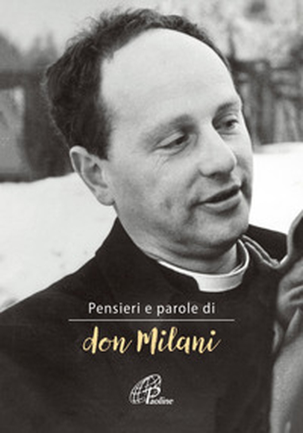 Pensieri e parole di don Milani - Librerie.coop Pensieri e parole di don Milani - Librerie.coop