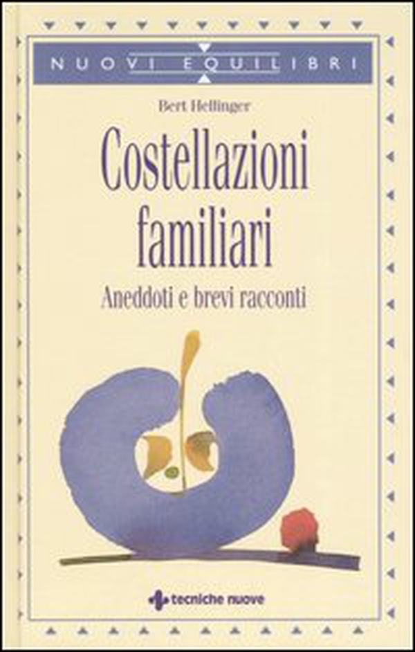 Costellazioni familiari. Aneddoti e brevi racconti - Librerie.coop Costellazioni familiari. Aneddoti e brevi racconti - Librerie.coop