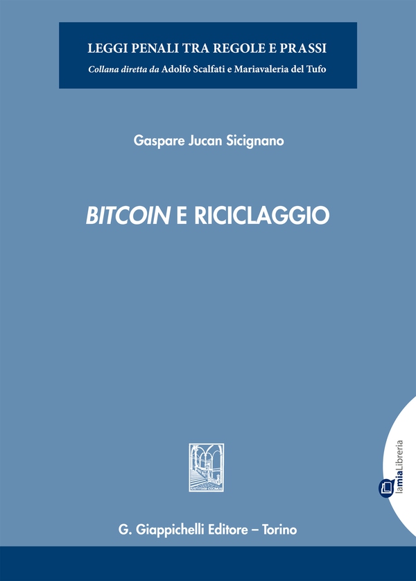 Bitcoin e riciclaggio - Librerie.coop Bitcoin e riciclaggio - Librerie.coop