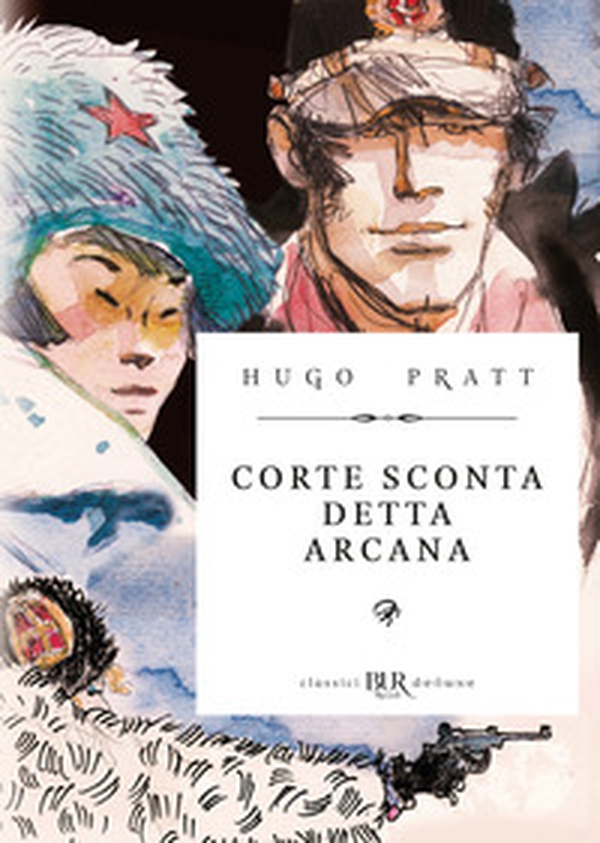 Corto Maltese. Corte Sconta detta Arcana. Ediz. deluxe - Librerie.coop Corto Maltese. Corte Sconta detta Arcana. Ediz. deluxe - Librerie.coop