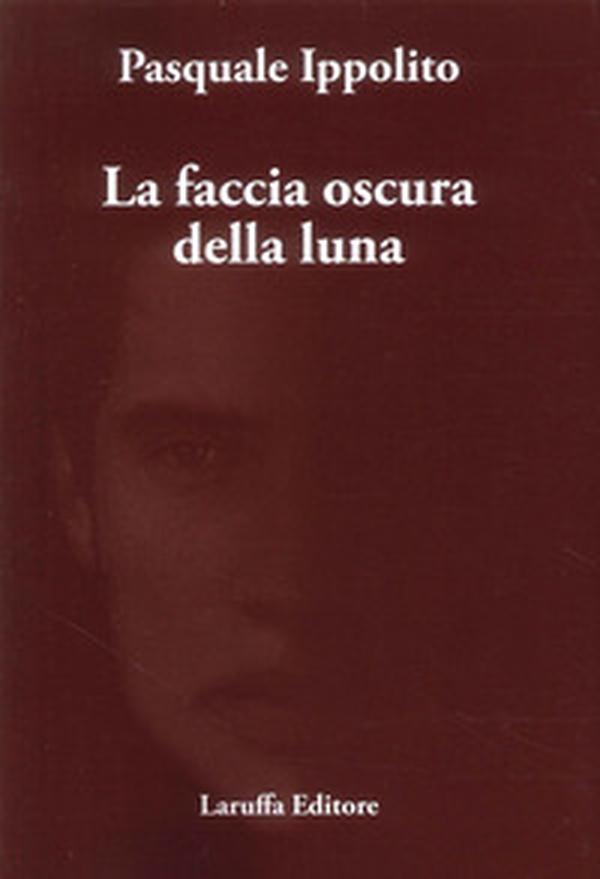 La faccia oscura della luna - Librerie.coop La faccia oscura della luna - Librerie.coop
