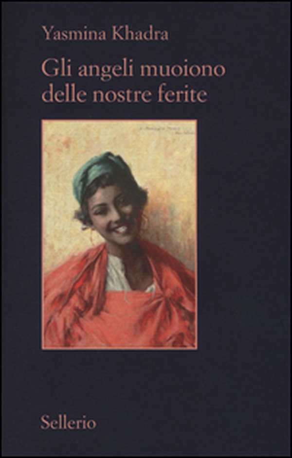 Gli angeli muoiono delle nostre ferite - Librerie.coop Gli angeli muoiono delle nostre ferite - Librerie.coop