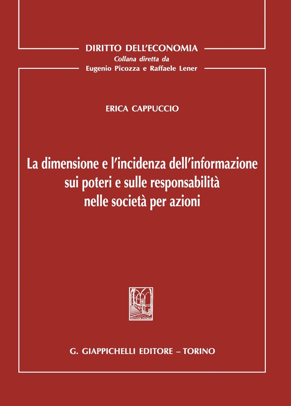 La dimensione e l'incidenza dell'informazione sui poteri e sulle responsabilità nelle società per azioni - e-Book - Librerie.coop La dimensione e l'incidenza dell'informazione sui poteri e sulle responsabilità nelle società per azioni - e-Book - Librerie.coop