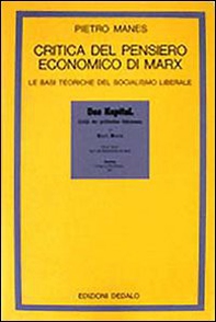 Critica del pensiero economico di Marx. Le basi teoriche del socialismo liberale - Librerie.coop