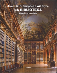La biblioteca. Una storia mondiale - Librerie.coop