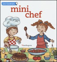 Mini chef. Ediz. francese - Librerie.coop
