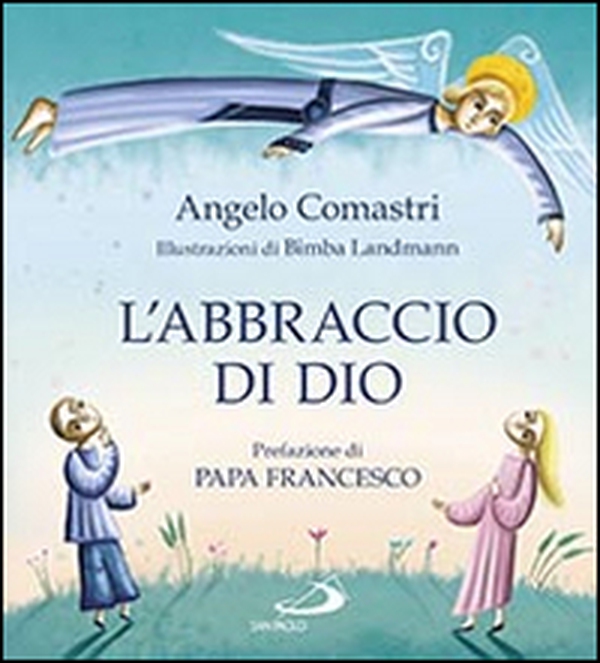 L'abbraccio di Dio. La Confessione - Librerie.coop L'abbraccio di Dio. La Confessione - Librerie.coop