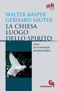 La Chiesa luogo dello Spirito. Linee di ecclesiologia pneumatologica - Librerie.coop