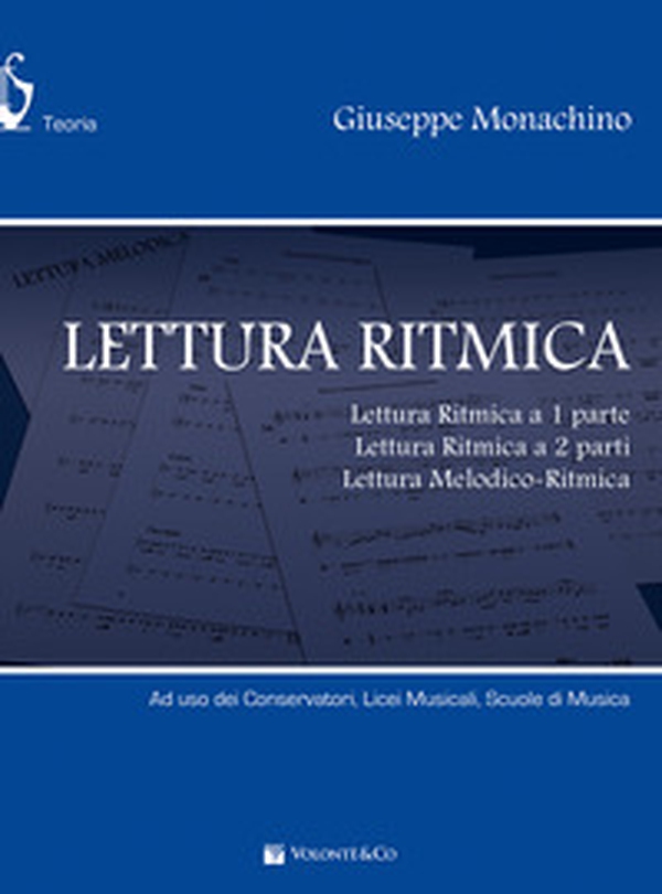 Lettura ritmica. Lettura ritmica a 1 parte, lettura ritmica a 2 parti, lettura melodico-ritmica - Librerie.coop Lettura ritmica. Lettura ritmica a 1 parte, lettura ritmica a 2 parti, lettura melodico-ritmica - Librerie.coop