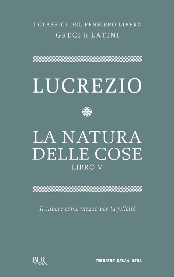 La natura delle cose. Libro V - Librerie.coop La natura delle cose. Libro V - Librerie.coop