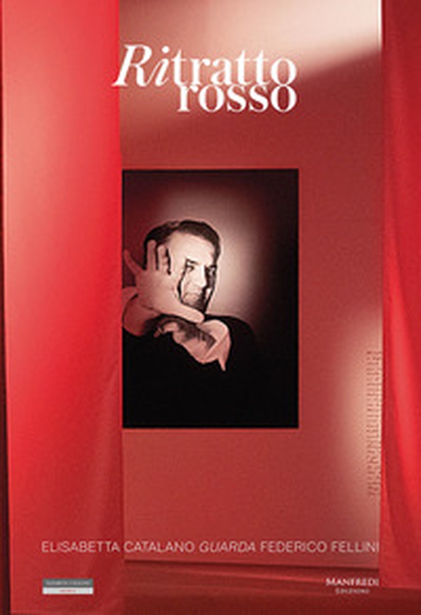Ritratto rosso. Elisabetta Catalano guarda Federico Fellini. Ediz. italiana e inglese - Librerie.coop Ritratto rosso. Elisabetta Catalano guarda Federico Fellini. Ediz. italiana e inglese - Librerie.coop