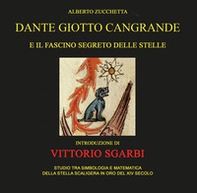 Dante Giotto Cangrande e il fascino segreto delle stelle - Librerie.coop