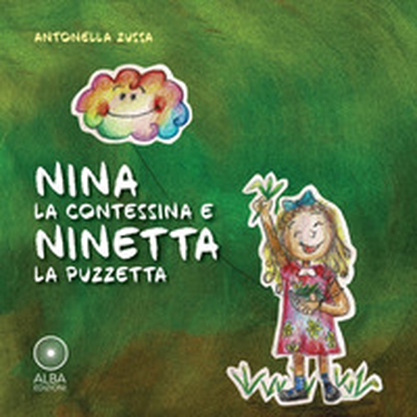Nina la contessina e Ninetta la puzzetta - Librerie.coop Nina la contessina e Ninetta la puzzetta - Librerie.coop
