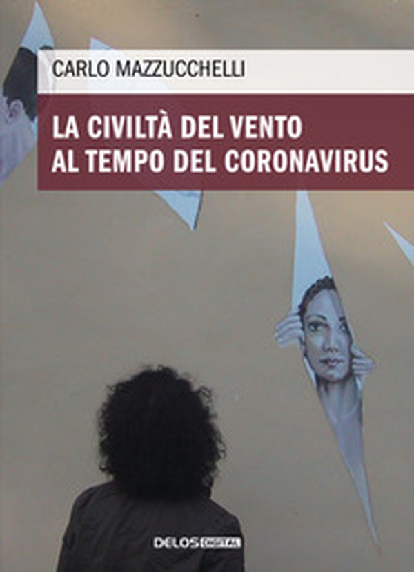 La civiltà del vento al tempo del Coronavirus - Librerie.coop La civiltà del vento al tempo del Coronavirus - Librerie.coop
