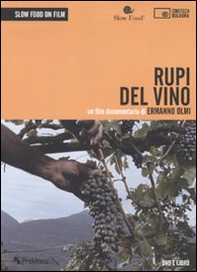 Rupi del vino. Un film documentario di Ermanno Olmi. DVD - Librerie.coop