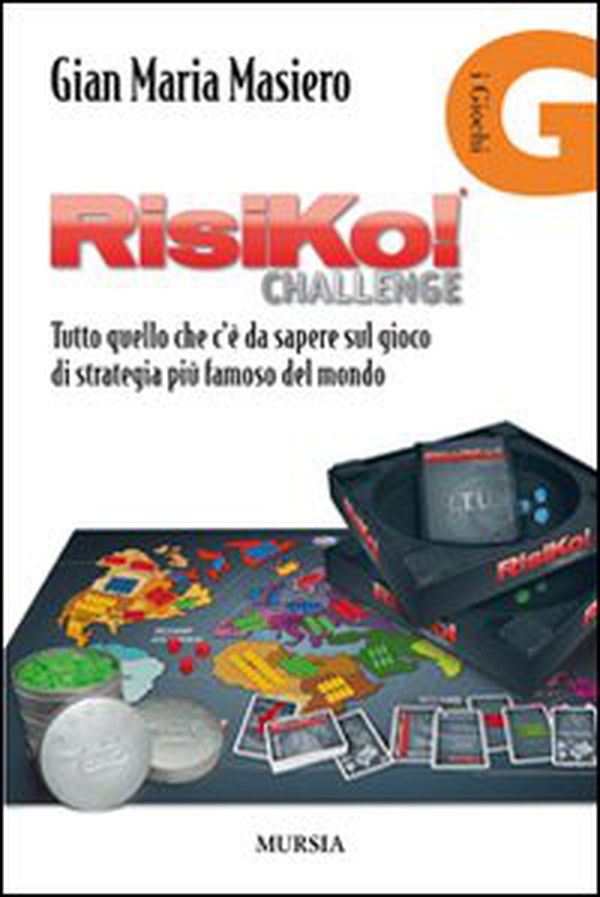 Risiko! Tutto quello che c'è da sapere sul gioco di strategia più famoso del mondo - Librerie.coop Risiko! Tutto quello che c'è da sapere sul gioco di strategia più famoso del mondo - Librerie.coop