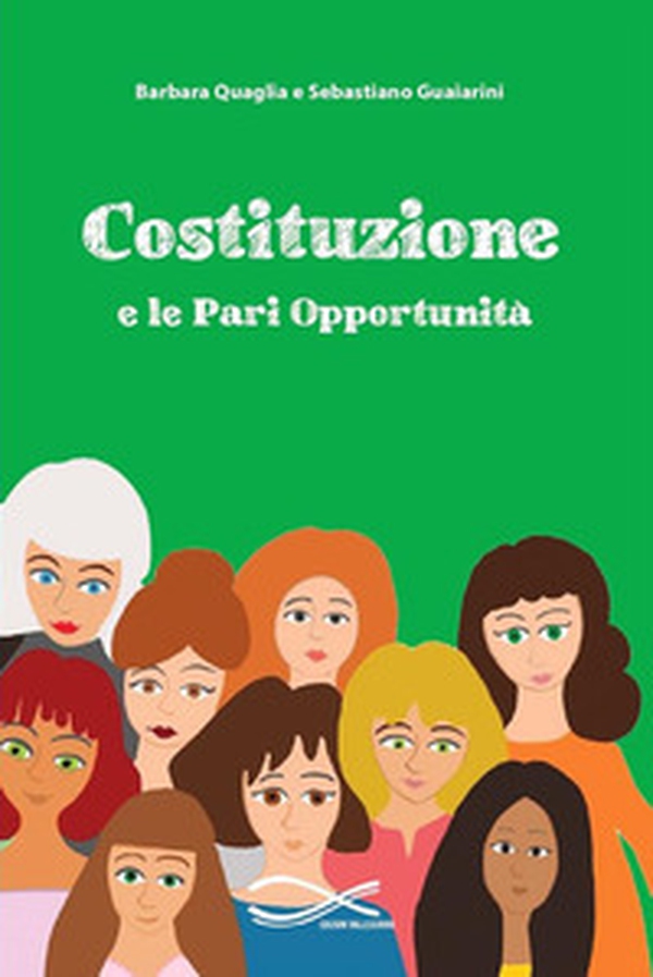 Costituzione e le Pari Opportunità - Librerie.coop Costituzione e le Pari Opportunità - Librerie.coop