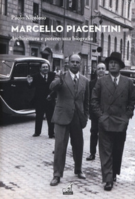 Marcello Piacentini. Architettura e potere: una biografia - Librerie.coop