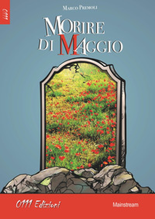 Morire di maggio - Librerie.coop Morire di maggio - Librerie.coop