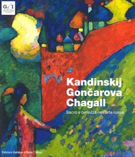 Kandinskij, Goncarova, Chagall. Sacro e bellezza - Librerie.coop