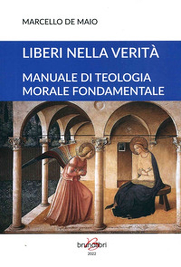 Liberi nella verità. Manuale di teologia morale fondamentale - Librerie.coop Liberi nella verità. Manuale di teologia morale fondamentale - Librerie.coop
