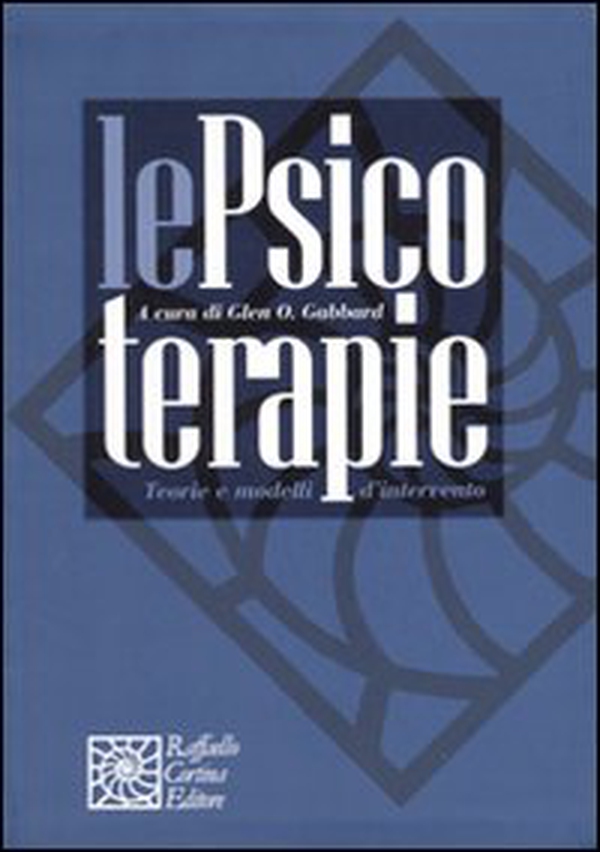 Le psicoterapie. Teorie e modelli d'intervento - Librerie.coop Le psicoterapie. Teorie e modelli d'intervento - Librerie.coop